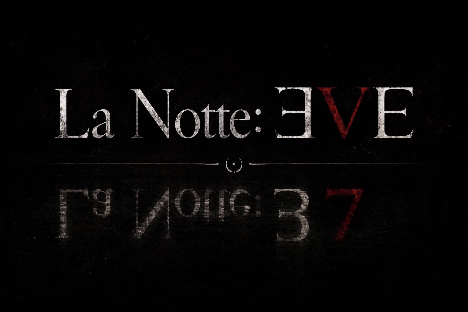 La Notte: EVE